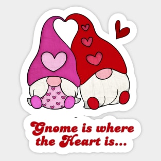 Gnome is where the Heart is Sticker